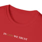 IN GOD WE TRUST - Fitted Tee