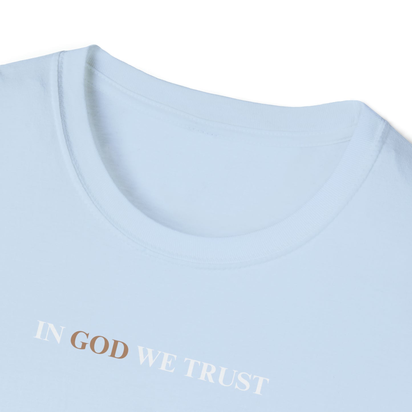 IN GOD WE TRUST - Fitted Tee